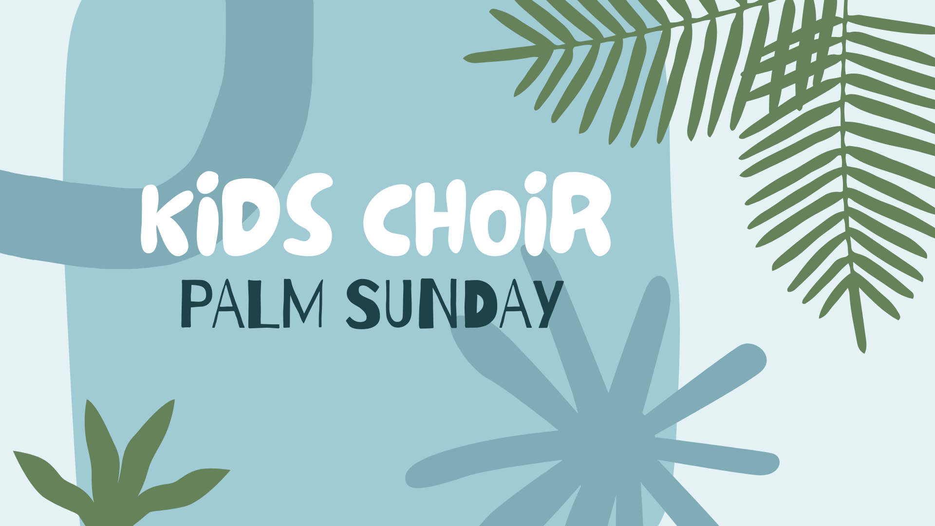Kids Choir - Palm Sunday
