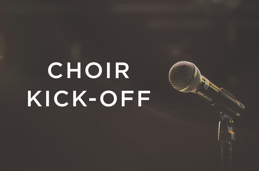 Choir Kick-Off