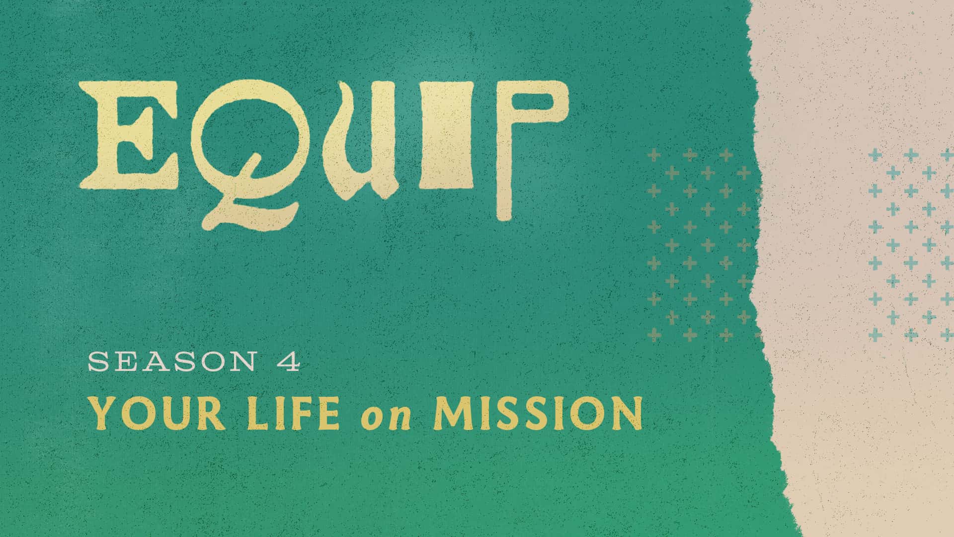 Equip: Your Life on Mission