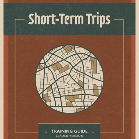 Short-Term Trip Training Guide - Leader Version